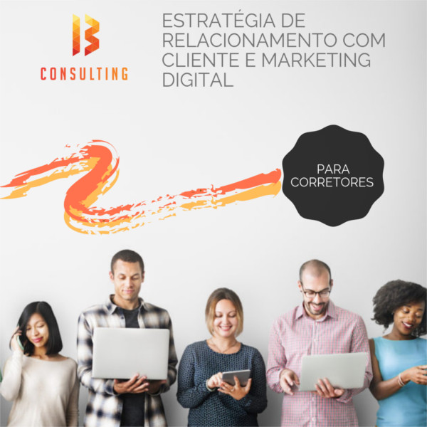 img Estratégia de Relacionamento com Cliente e Marketing Digital para Corretores