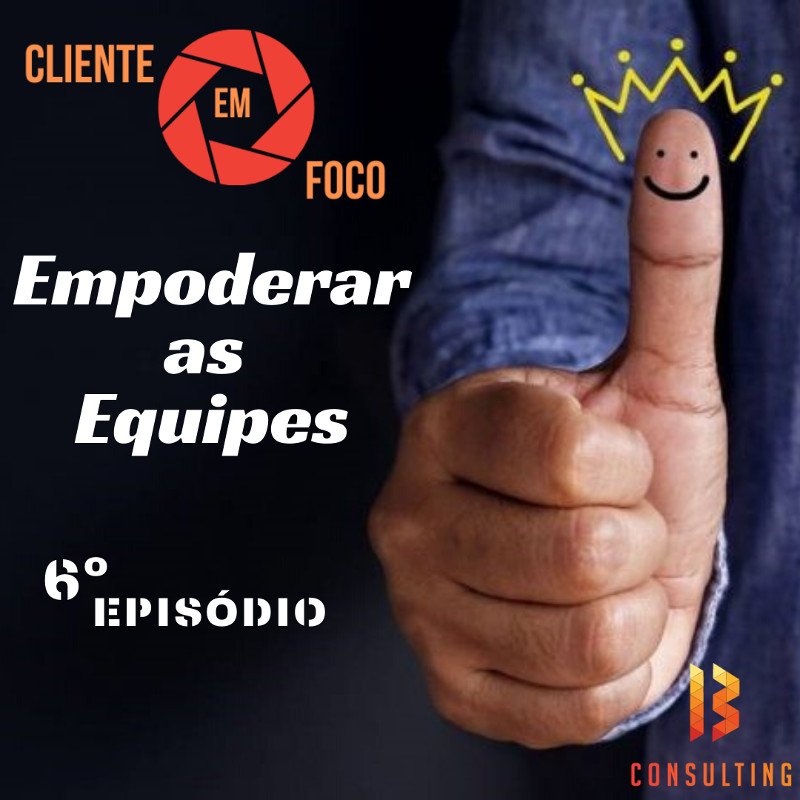 img Episódio 6: Empoderar as Equipes