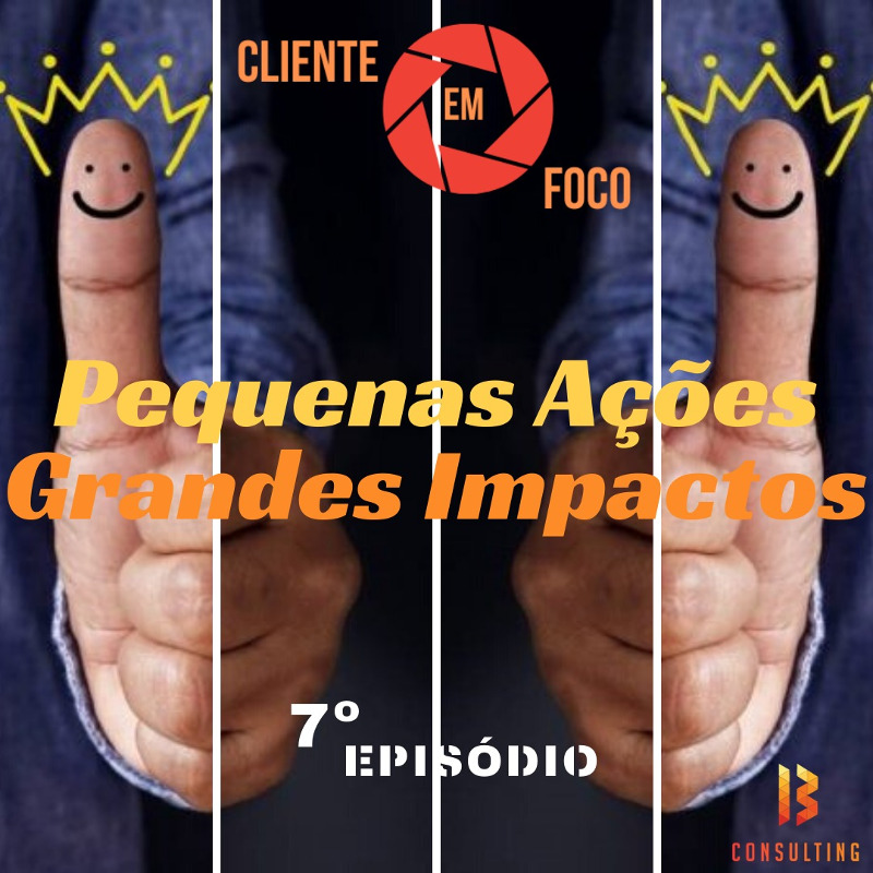 img Episódio 7: Pequenas Ações, Grandes Impactos